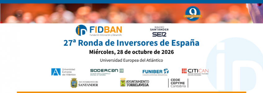 FIDBAN abre la convocatoria para la 27ª Ronda de Inversores en Cantabria