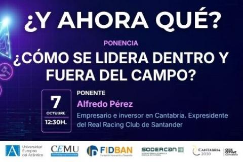 FIDBAN participa en el programa de charlas «¿Y Ahora Qué?» con la intervención de Alfredo Pérez, expresidente del Real Racing Club