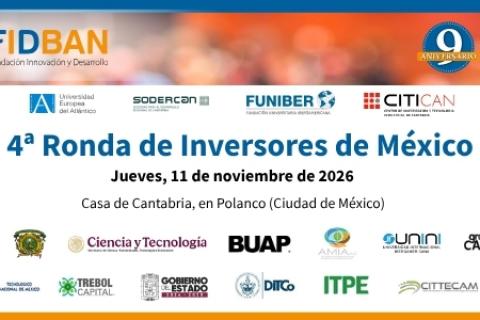 La Fundación Innovación y Desarrollo (FIDBAN) abre la convocatoria para la 4ª Ronda de Inversores FIDBAN México