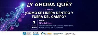 FIDBAN participa en el programa de charlas «¿Y Ahora Qué?» con la intervención de Alfredo Pérez, expresidente del Real Racing Club